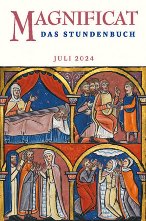MAGNIFICAT Juli 2024 (als digitale Ausgabe) Thema des Monats: "Gottesnähe - Gottesferne: Rut - Liebe und Verantwortung"